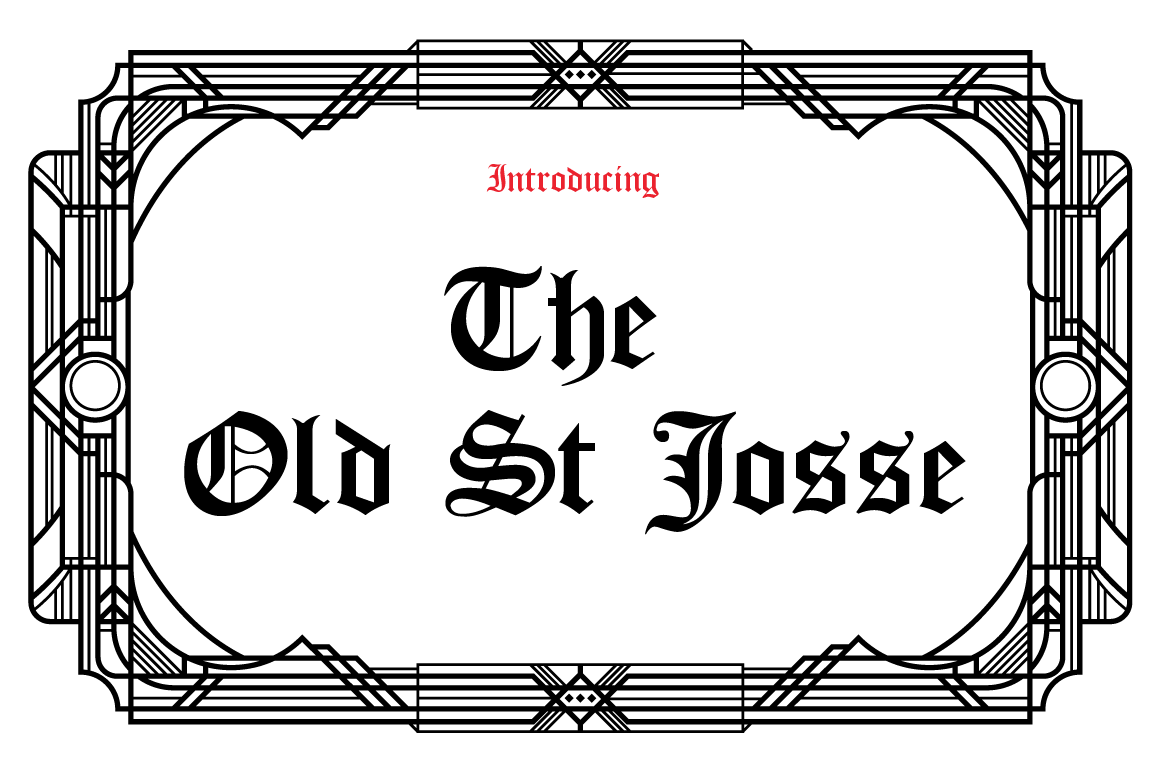 The Old St Josse Font for Editorial Design